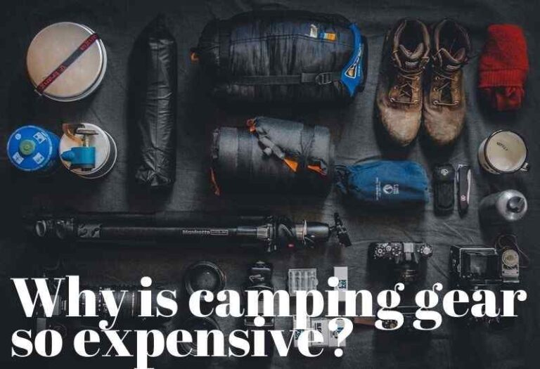 why is camping gear so expensive